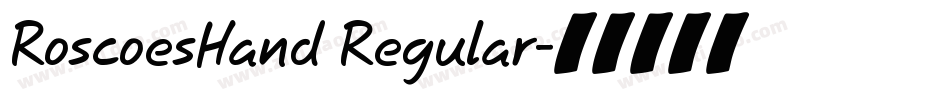 RoscoesHand Regular字体转换